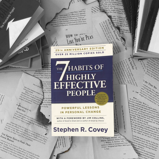The 7 Habits Of Highly Effective People By Stephen R. Covey