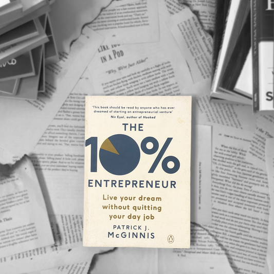 The 10% Entrepreneur By Patrick James McGinnis