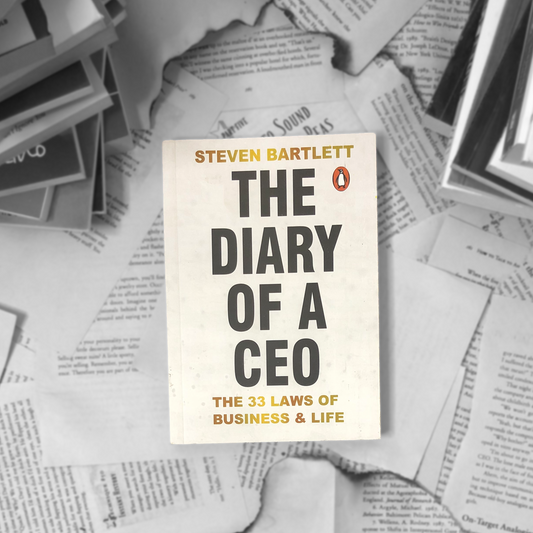 The Diary of a CEO By Steven Bartlett