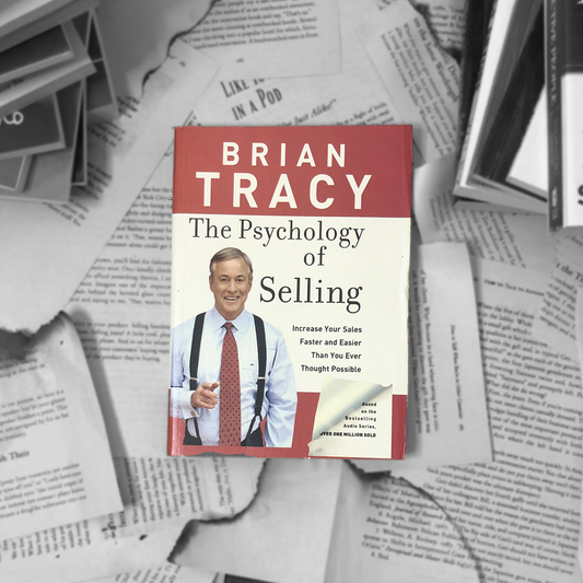 The Psychology of Selling By Brian Tracy