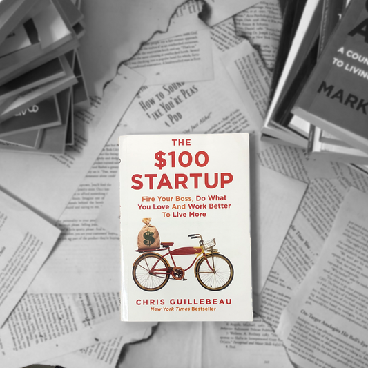 The $100 Startup By Chris Guillebeau