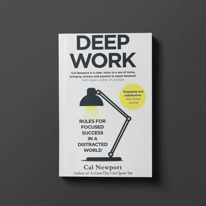 Deep Work By Cal Newport