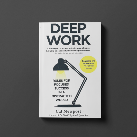 Deep Work By Cal Newport