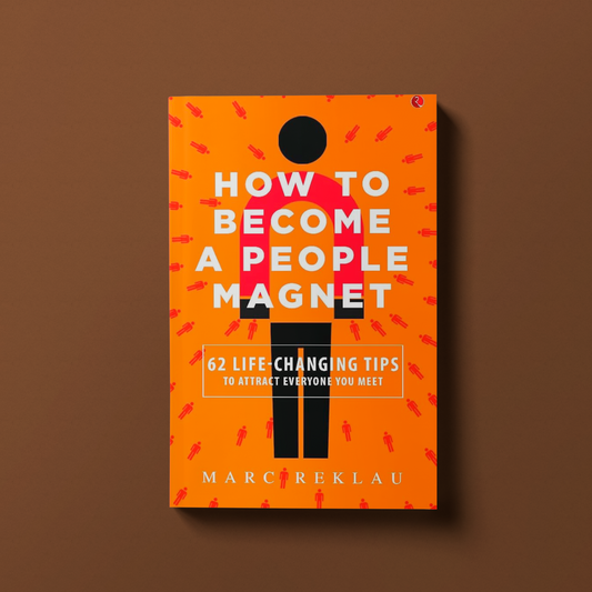 How to Become a People Magnet By Marc Reklau