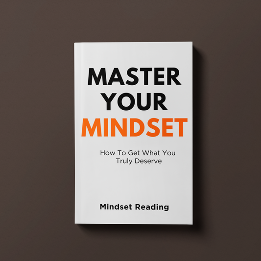 Master Your Mindset by Mindset Reading