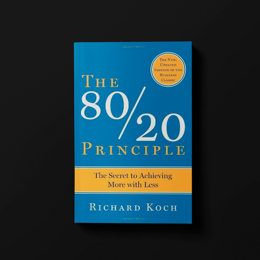 The 80/20 Principle By Richard Koch