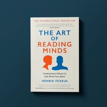 The Art of Reading Minds by Henrik Fexeus