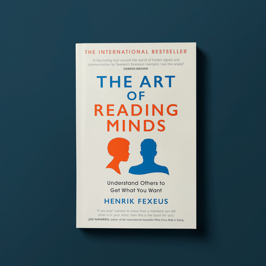 The Art of Reading Minds by Henrik Fexeus