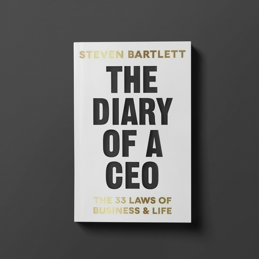 The Diary of a CEO By Steven Bartlett