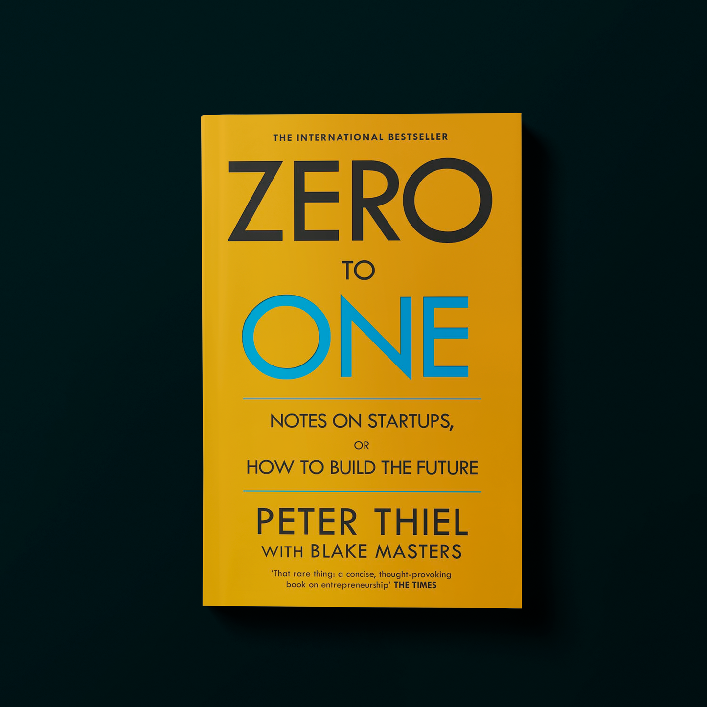 Zero to One By Peter Thiel And Blake Masters